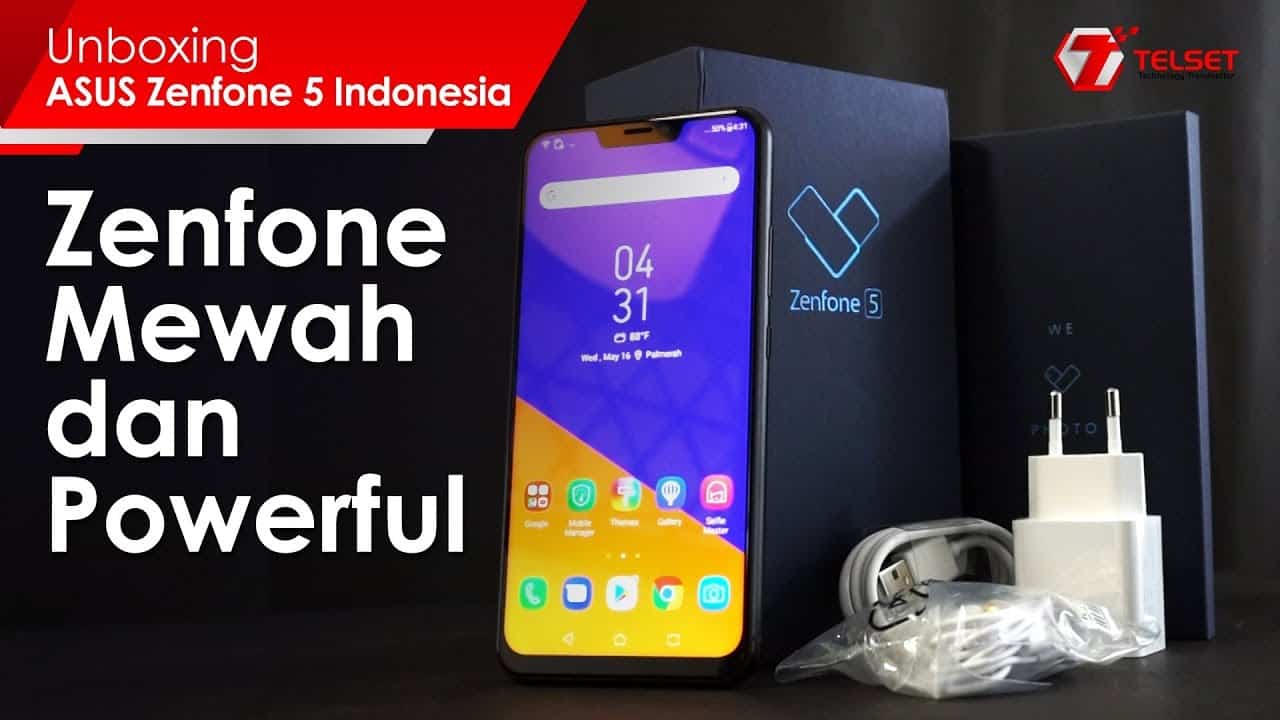 UNBOXING ASUS Zenfone 5: Zenfone Mewah dan Powerful