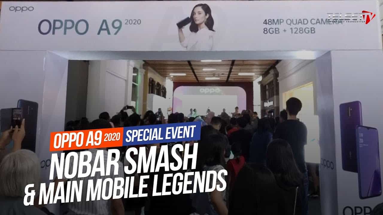 OPPO A9 2020 Special Event | Nobar SMASH dan Main Mobile Legends di Bandung