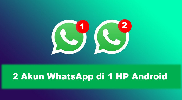 Dua WhatsApp satu HP