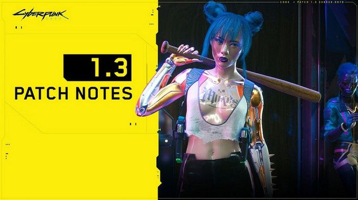 Patch 1.3 Cyberpunk 2077 Sudah Bisa Diunduh, DLC Gratis!