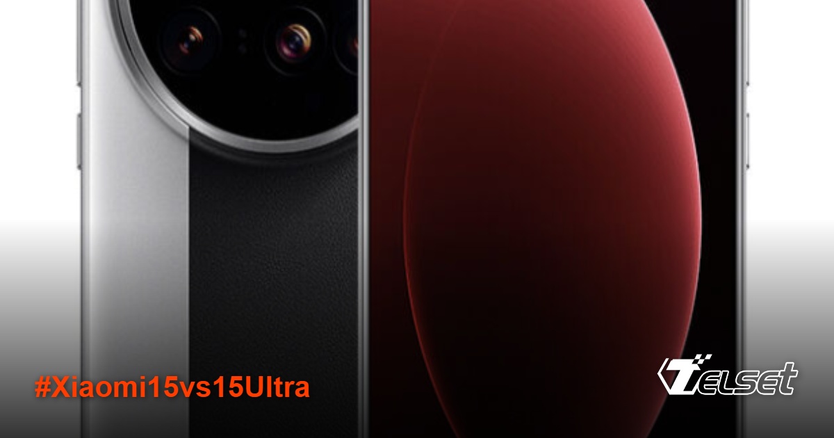 Perbandingan smartphone Xiaomi 15 dan Xiaomi 15 Ultra