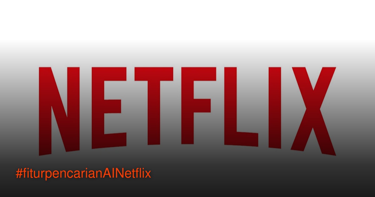 Ilustrasi antarmuka pencarian AI Netflix dengan tulisan "What do you feel like watching?"