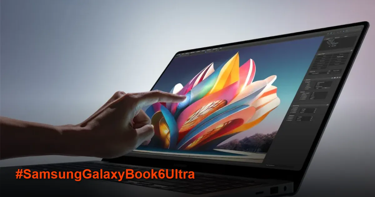Bocoran Resmi! Samsung Galaxy Book 6 Ultra Bakal Jadi Laptop Flagship Terkuat