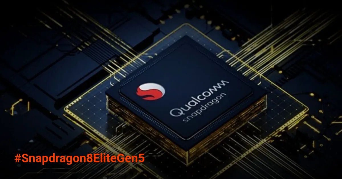 Bocoran Snapdragon 8 Elite Gen 5: Performa Gahar, AI Lebih Cerdas