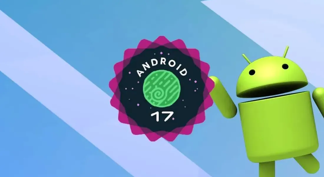 Android 17 Siap Hapus Lag Permanen? Bocoran Fitur Baru Mengejutkan