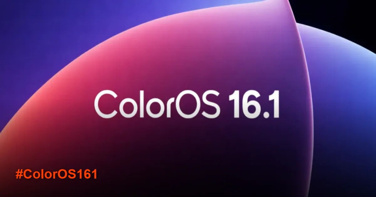 Jadwal Resmi ColorOS 16.1 Rilis, OPPO dan OnePlus Siap Diperbarui!