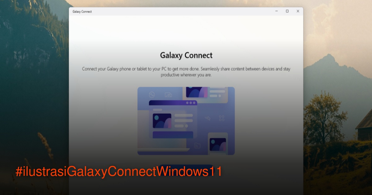 Aplikasi Galaxy Connect di PC Windows 11 menampilkan menu utama dengan fitur Continue on other devices, Storage Share, Multi control, dan Second screen