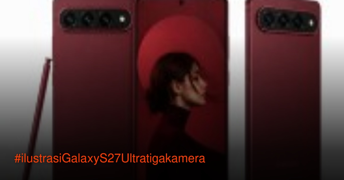 Ilustrasi render spekulatif Samsung Galaxy S27 Ultra dengan konfigurasi tiga kamera belakang