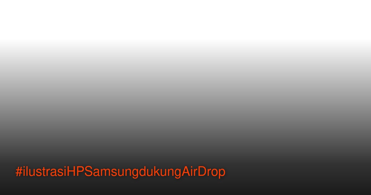 Galaxy S26 AirDrop untuk transfer file ke iPhone via Quick Share