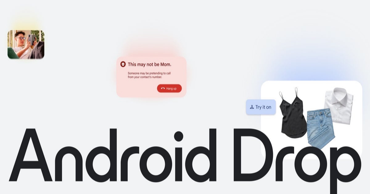 June Android Drop promo graphic showing a fake call warning that reads "This may not be Mom" and a clothing try-on feature above the Android Drop logo.