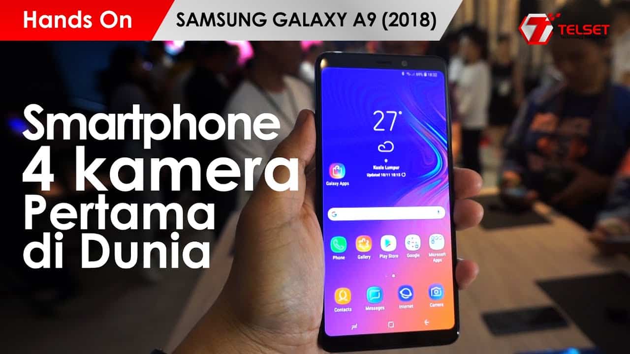 HANDS ON SAMSUNG GALAXY A9 2018: Smartphone 4 Kamera Pertama di Dunia