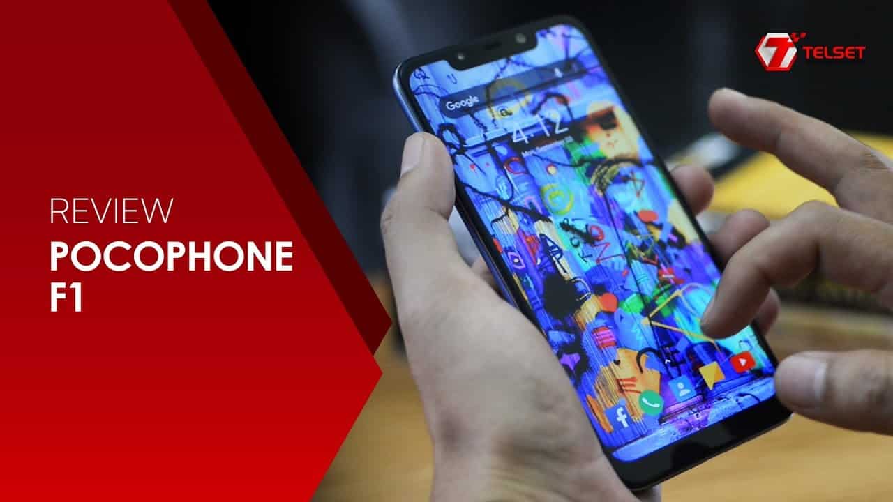 REVIEW POCOPHONE F1 INDONESIA: Flagship Gak Harus Mahal
