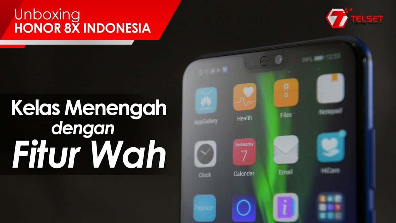 UNBOXING HONOR 8X INDONESIA: Kelas Menengah dengan Fitur Wah