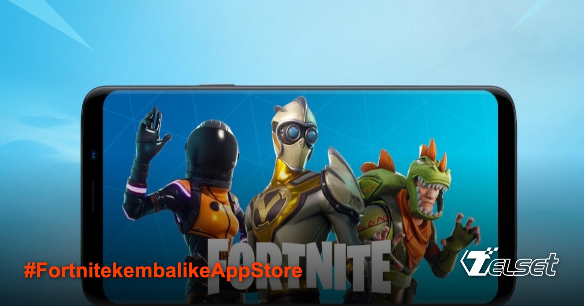 Kembalinya Fortnite ke App Store menandai kemenangan Epic Games atas Apple