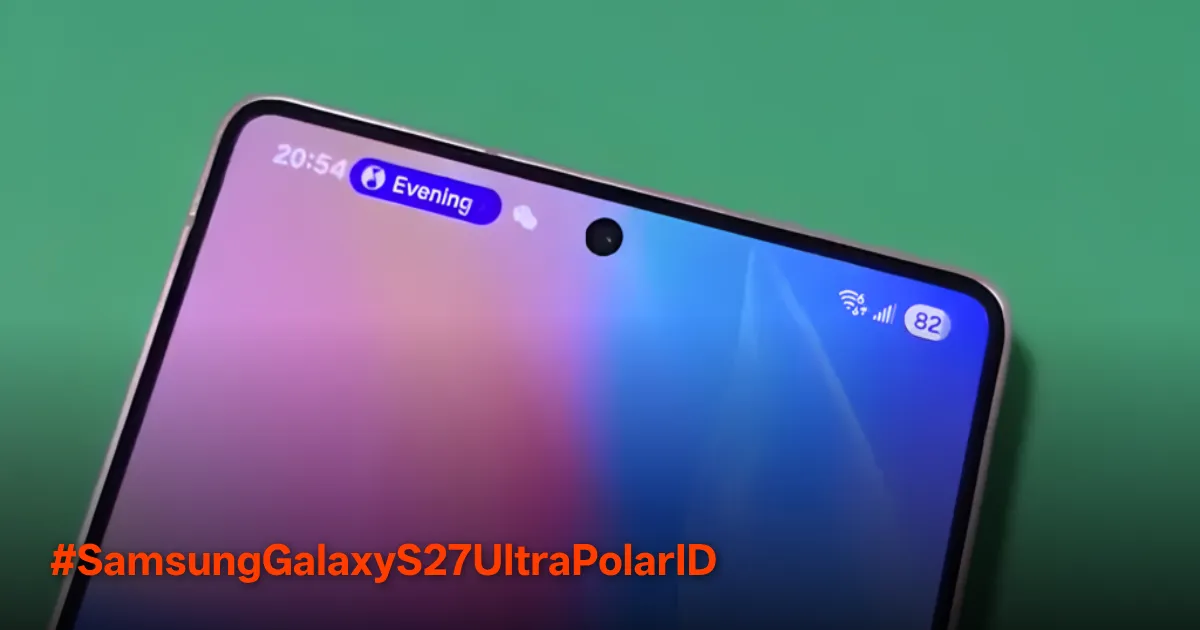 Samsung Galaxy S27 Ultra Bakal Hadirkan Polar ID, Teknologi Face Unlock Revolusioner