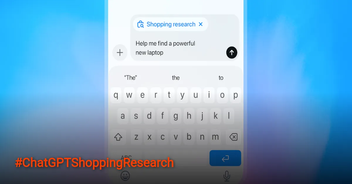 ChatGPT Shopping Research: Fitur Belanja Baru dengan Model Khusus