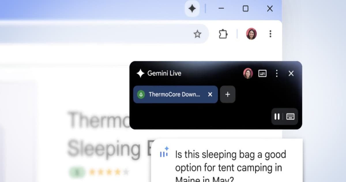 Tampilan fitur Gemini Live di Chrome dengan pengguna bertanya tentang sleeping bag