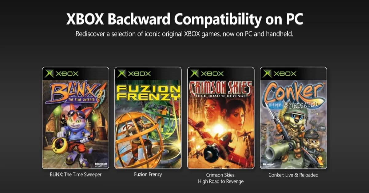 Empat game Xbox original yaitu Blinx, Conker, Crimson Skies, dan Fuzion Frenzy kini tersedia di PC dengan dukungan fitur modern