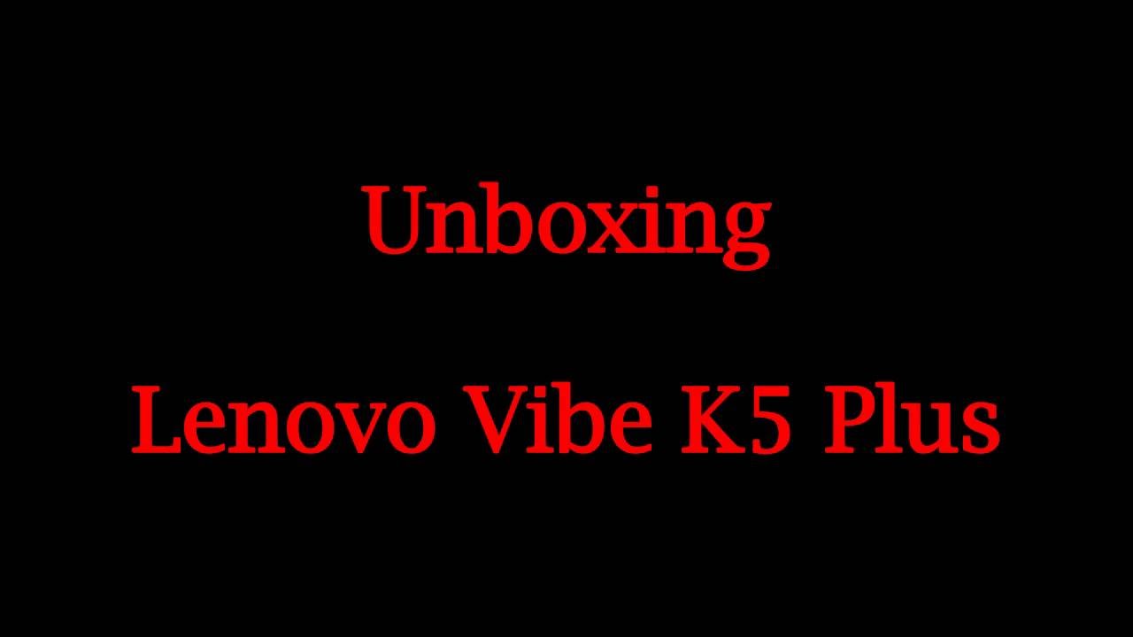 Unboxing Lenovo Vibe K5 Plus, Performa Tinggi, Harga 