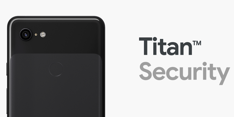 6 Kemampuan Titan M untuk Amankan Google Pixel 3