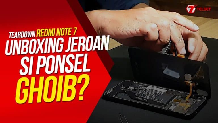 Teardown REDMI NOTE 7: Unboxing Jeroan Si Ponsel GHOIB?