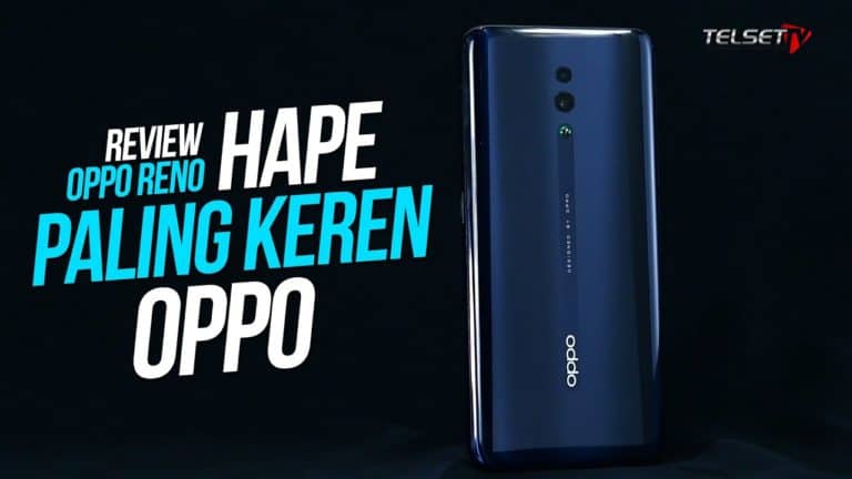 Review OPPO Reno: Hape Paling Keren OPPO