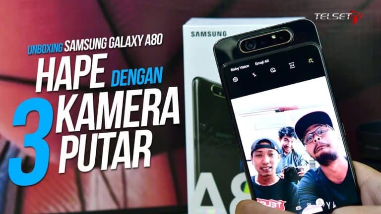Unboxing SAMSUNG Galaxy A80: Hape dengan 3 Kamera Putar