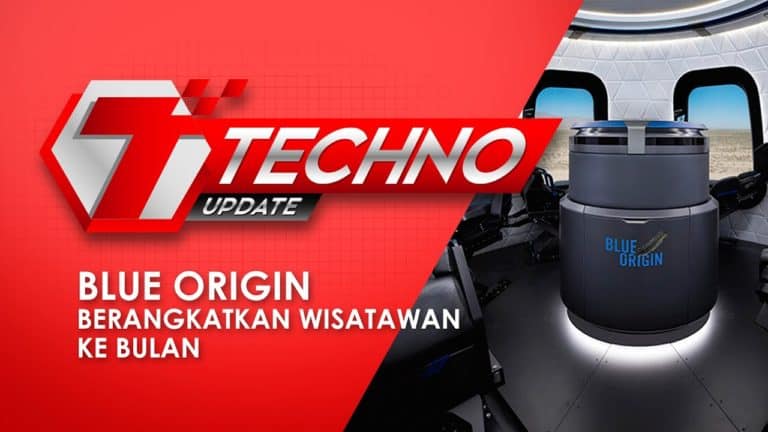 TECHNO UPDATE : Blue Origin berangkatkan wisatawan ke bulan