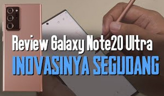 Review Samsung Galaxy Note20 Ultra: Inovasi Segudang!