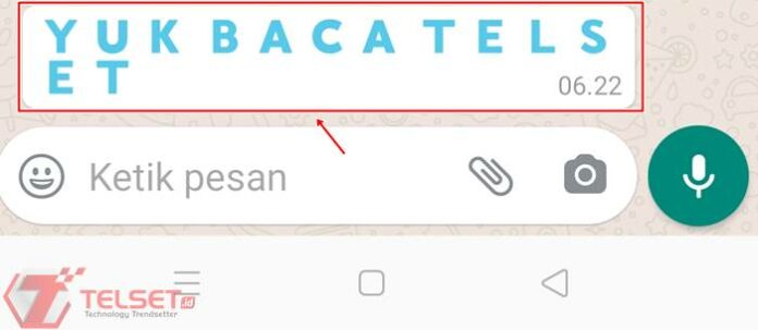 Cara Ganti Font dan Membuat Tulisan Berwarna di WhatsApp