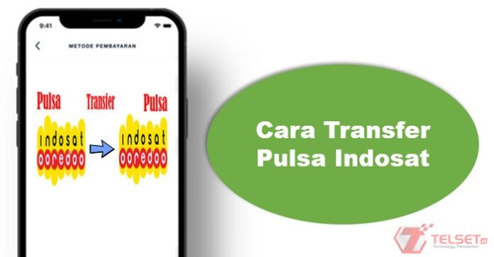 Cara transfer pulsa Indosat