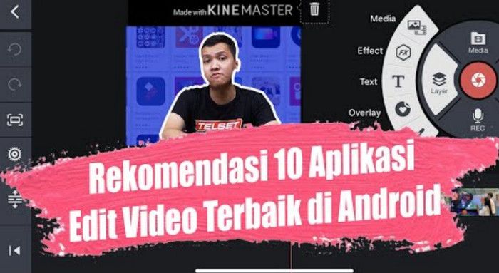 Rekomendasi 10 Aplikasi Edit Video Terbaik Di Android, Bisa Tiktokan!