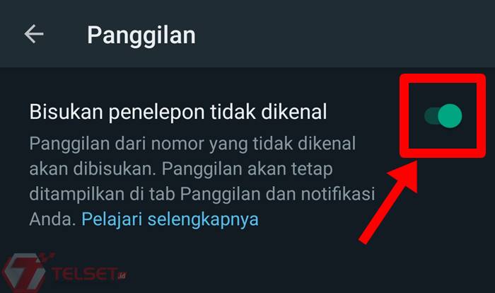 Cara aktifkan fitur bisukan penelepon tidak dikenal 