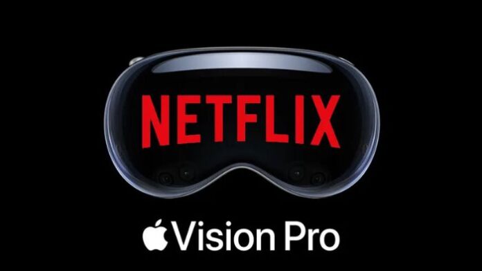 Netflix Apple Vision Pro