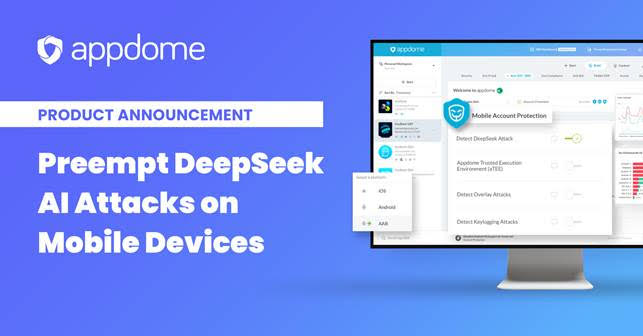 Appdome Plugin Cegah Spyware DeepSeek