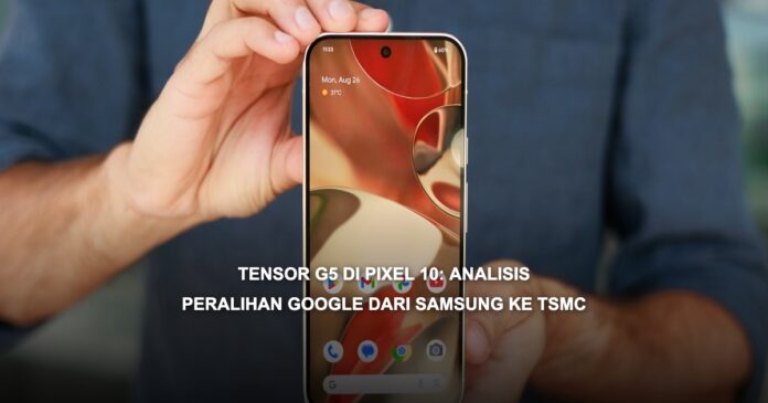 Ilustrasi chip Tensor G5 di Pixel 10 dengan latar belakang teknologi canggih