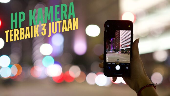 Rekomendasi HP kamera terbaik 3 jutaan dengan fitur fotografi canggih