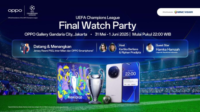 OPPO Gelar Nobar Final UEFA Champions League 2025 di Jakarta dan Bali