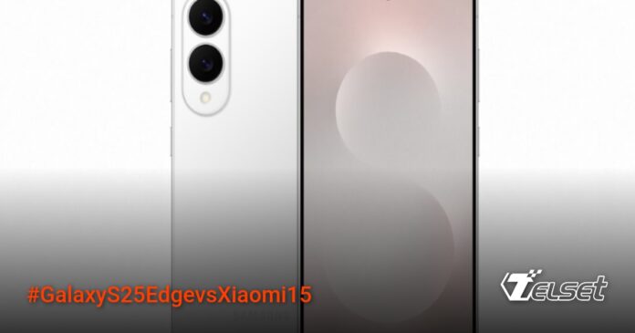 Perbandingan Galaxy S25 Edge dan Xiaomi 15