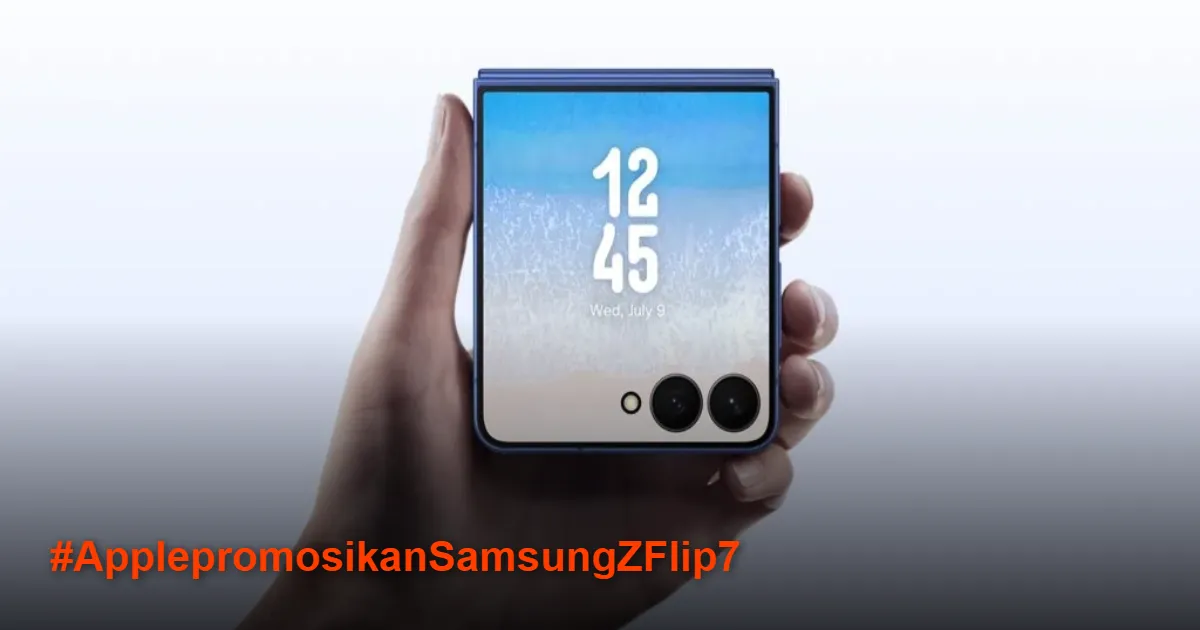 Apple Bikin Gagal Fatal: Promo Samsung Z Flip 7 di Akun Resminya