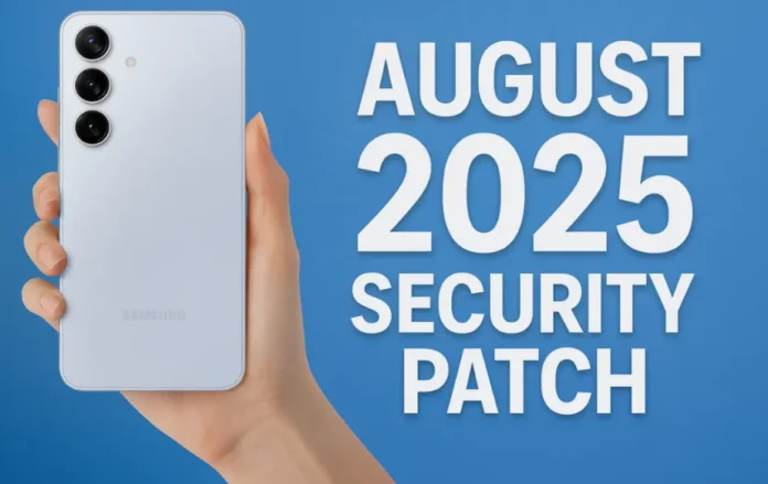 Samsung August 2025 security patch update
