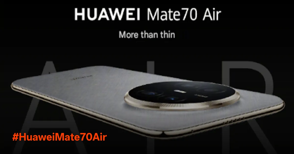 Huawei Mate 70 Air Resmi: Bodi Ultra Tipis, Baterai Raksasa 6.500mAh