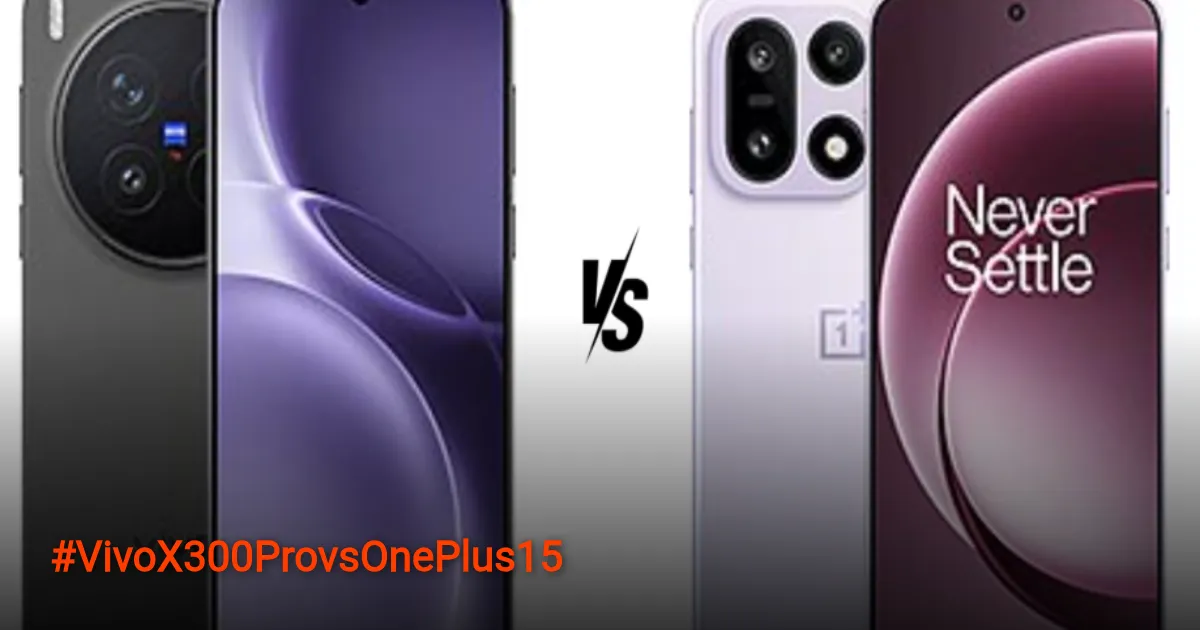 Vivo X300 Pro vs OnePlus 15: Duel Flagship untuk Pengguna Berbeda