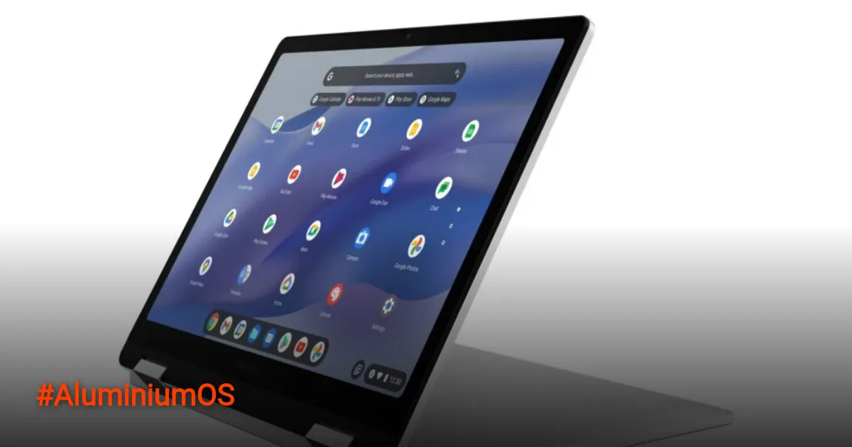 Bocoran Resmi! Google Siapkan Aluminium OS untuk Gantikan Windows